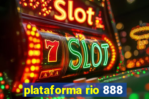 plataforma rio 888